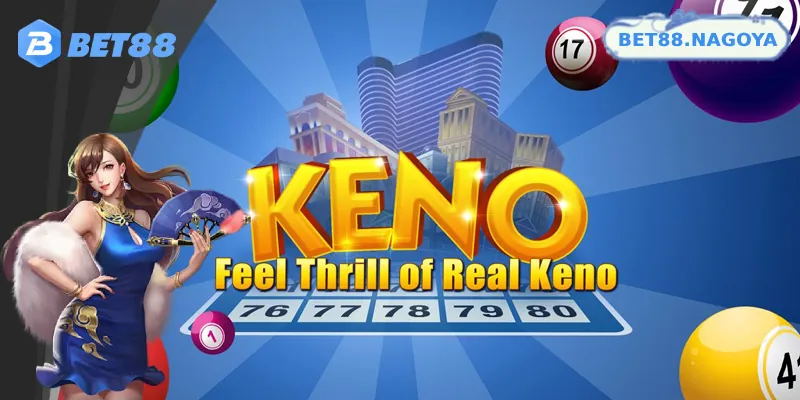 Chia Sẻ Kinh Nghiệm Chơi Xổ Số Keno Giúp Dễ Dàng Trúng Thưởng