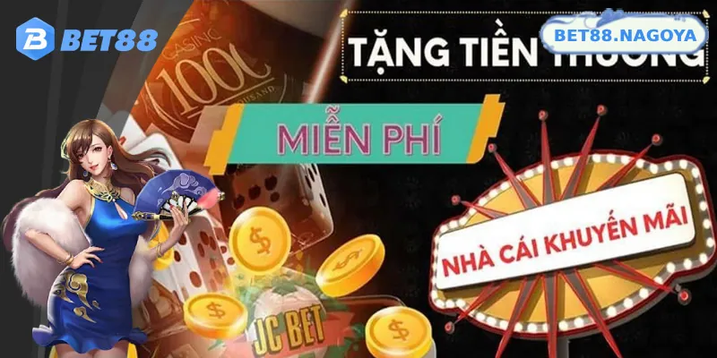 Các chương trình ưu đãi dành cho thành viên mới của Bet88