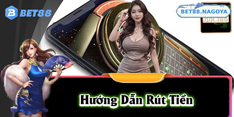 Những điều cần lưu ý khi thực hiện rút tiền tại Bet88