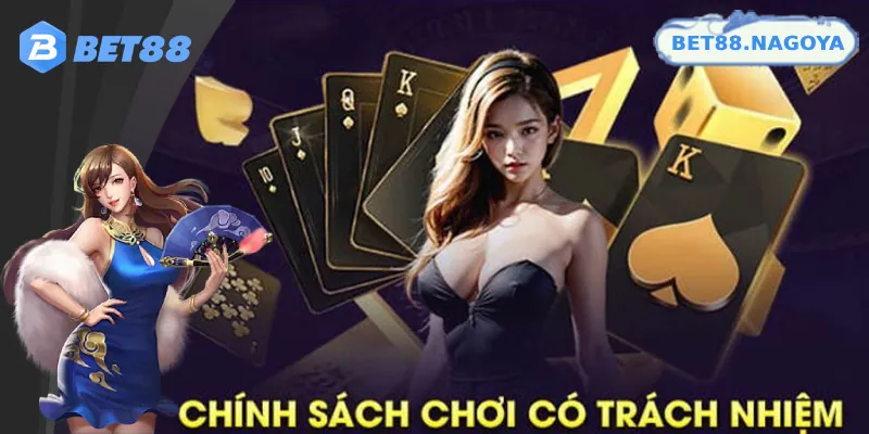 Tham khảo cách chơi có trách nhiệm của Bet88